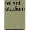 Reliant Stadium door Miriam T. Timpledon
