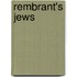 Rembrant's Jews