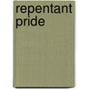 Repentant Pride door Phillip Conner
