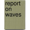 Report on Waves by John Scott Russell