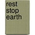 Rest Stop Earth