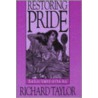 Restoring Pride door Richard Taylor