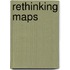 Rethinking Maps