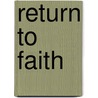 Return to Faith door Onbekend