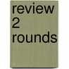 Review 2 Rounds door Valerie Berry