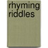 Rhyming Riddles