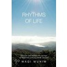 Rhythms Of Life door Waqi Munim