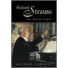 Richard Strauss by Michael Kennedy