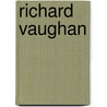 Richard Vaughan door Tony Bianchi