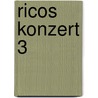 Ricos Konzert 3 door Onbekend