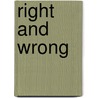 Right And Wrong door Thomas I. White