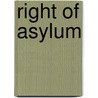 Right Of Asylum by Miriam T. Timpledon