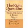 Right Questions door Phillip E. Johnson