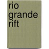 Rio Grande Rift door Miriam T. Timpledon