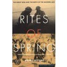Rites of Spring door Modris Eksteins