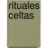Rituales Celtas by Alexei Kondratiev