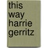 This way Harrie Gerritz