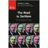 Road To Serfdom door Friedrich A. Von Hayek
