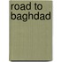 Road to Baghdad