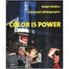 Color is Power door Robert Walker