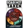 Roads Not Taken door Gardner R. Dozois
