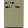 Robert Buchanan door Henry Murray