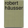 Robert Häusser door Onbekend