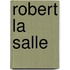 Robert La Salle
