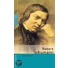 Robert Schumann door Barbara Meier