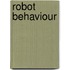 Robot Behaviour