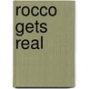 Rocco Gets Real door Rocco Dispirito