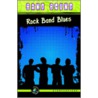 Rock Band Blues door Jane Beals