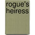 Rogue's Heiress