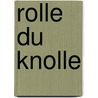 Rolle du Knolle by Josef Hader