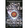 Rolling Thunder by John Varley