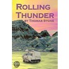 Rolling Thunder door Thomas Stone