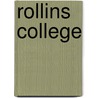Rollins College door Miriam T. Timpledon