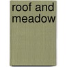 Roof And Meadow door Dallas Lore Sharp