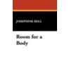 Room for a Body by Josephine Bell