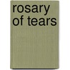 Rosary Of Tears door Marian Joseph