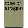Rose of Arragon door James Sheridan Knowles