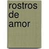 Rostros de Amor by Hector Negri