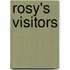 Rosy's Visitors