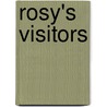 Rosy's Visitors by Judy Hindley