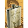 Rotgut Rustlers by Unknown