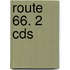 Route 66. 2 Cds