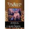 Route To Africa by Kate White