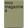 Roux Magazine 4 by Unknown