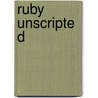Ruby Unscripted door Cindy Martinusen-Coloma