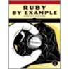 Ruby by Example door Kevin C. Baird